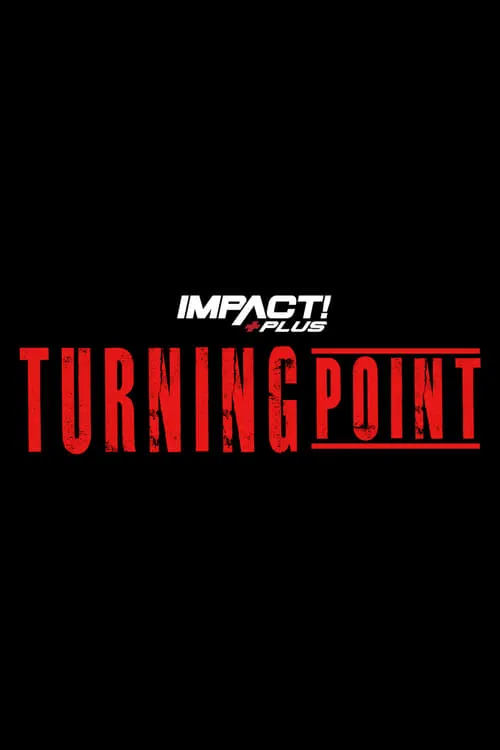 IMPACT Wrestling: Turning Point 2021 (фильм)