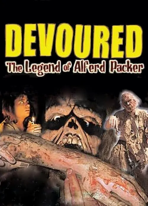 Devoured: The Legend Of Alferd Packer (movie)