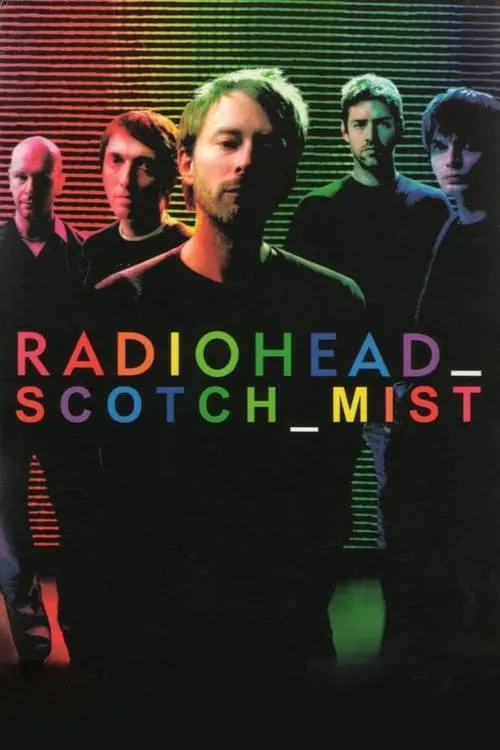 Scotch Mist: A Film with Radiohead in It (movie)