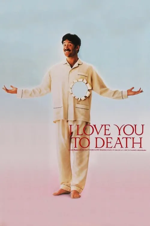 I Love You to Death (movie)