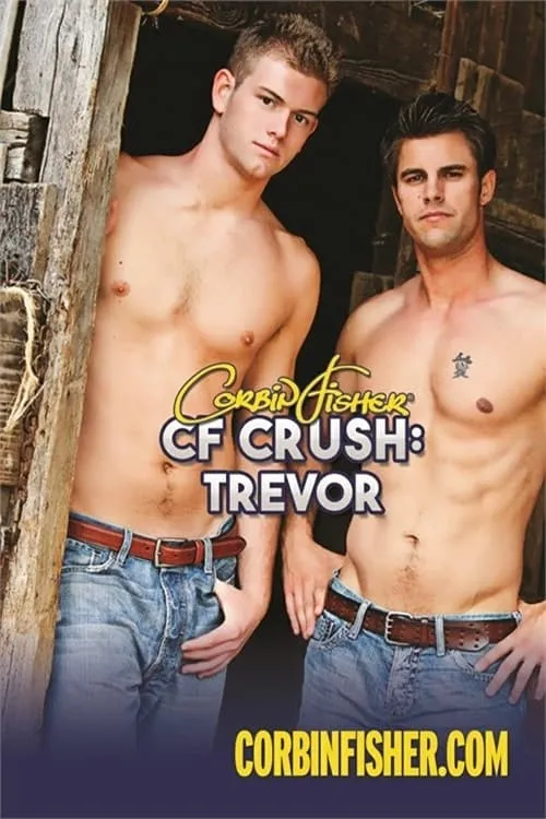 CF Crush: Trevor (movie)