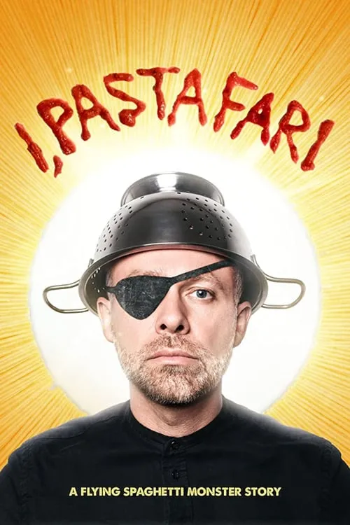 I, Pastafari: A Flying Spaghetti Monster Story (movie)