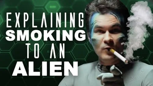 Explaining Smoking to an Alien