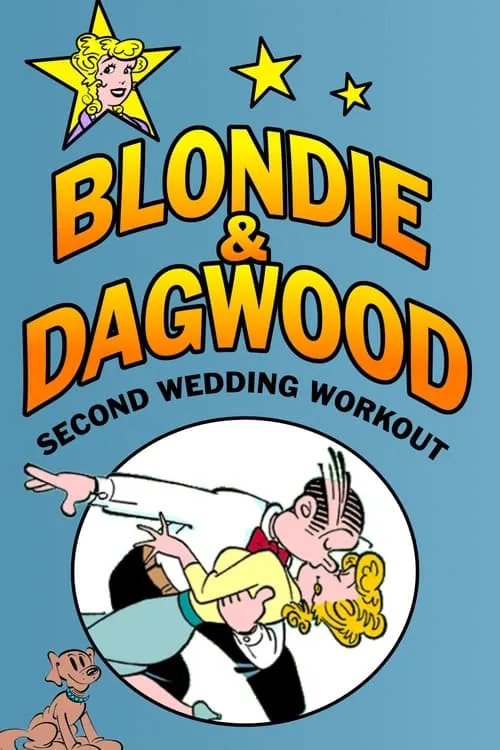 Blondie & Dagwood: Second Wedding Workout (movie)