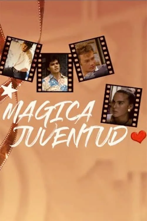 Mágica juventud (сериал)