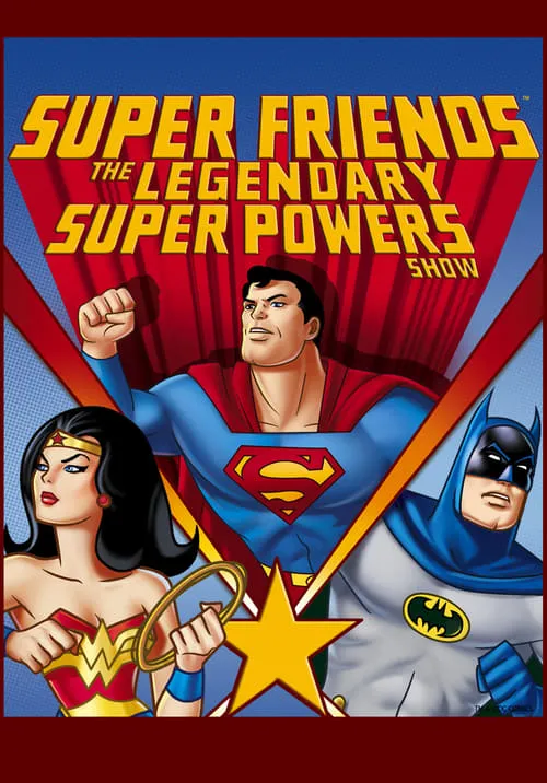 Super Friends: The Legendary Super Powers Show (series)