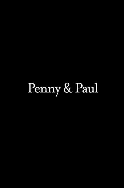 Penny and Paul (фильм)