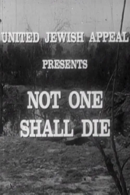 Not One Shall Die (movie)