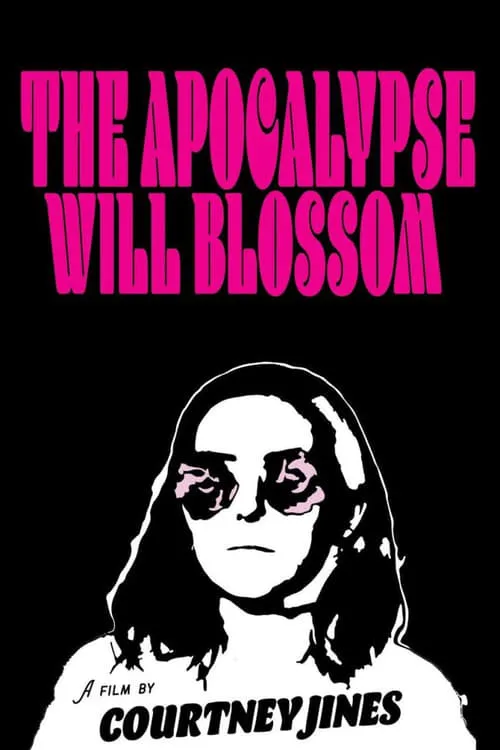 The Apocalypse Will Blossom (movie)