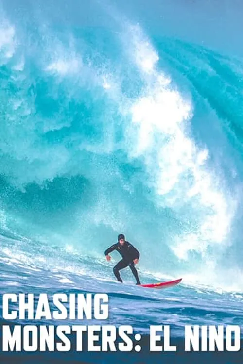 Chasing Monsters: El Niño (series)