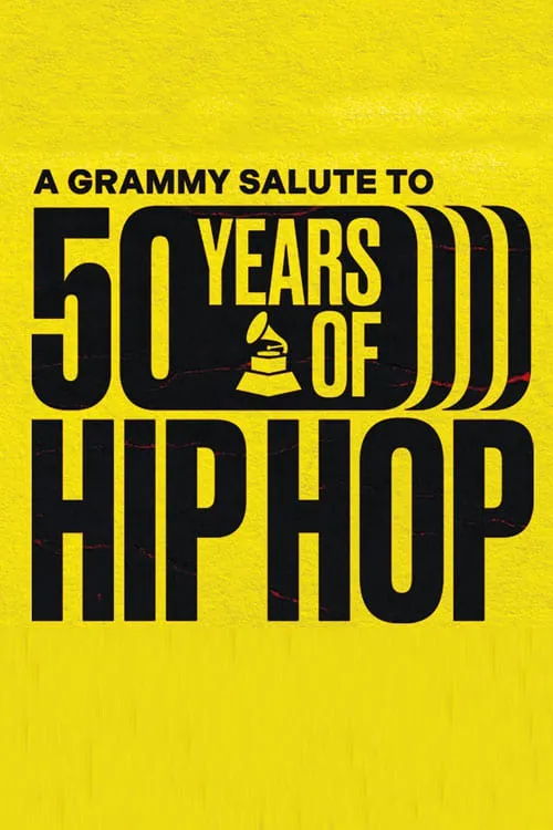 A GRAMMY Salute To 50 Years Of Hip-Hop (movie)