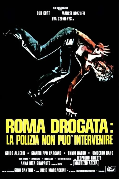 Roma drogata - La polizia non può intervenire (фильм)