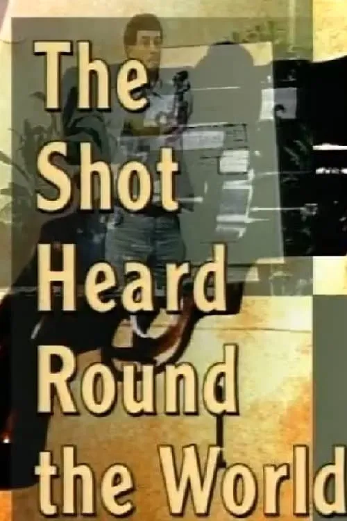 The Shot Heard 'Round the World (фильм)