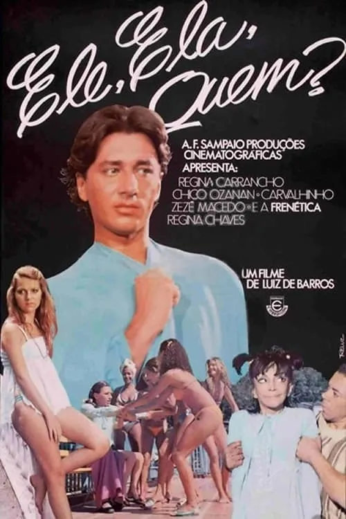 Ele, Ela, Quem? (movie)