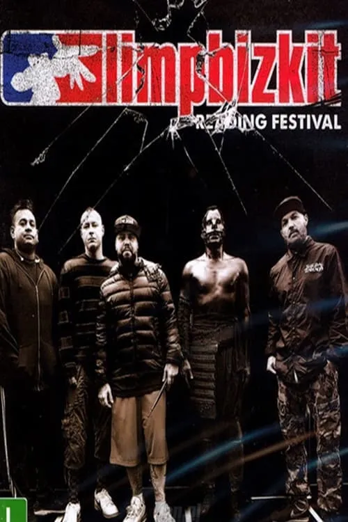 Limp Bizkit - Reading Festival (movie)