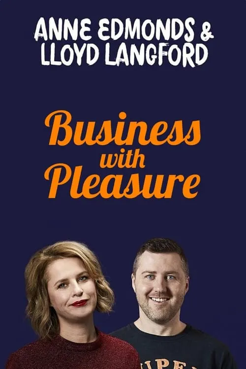 Anne Edmonds & Lloyd Langford: Business With Pleasure (фильм)