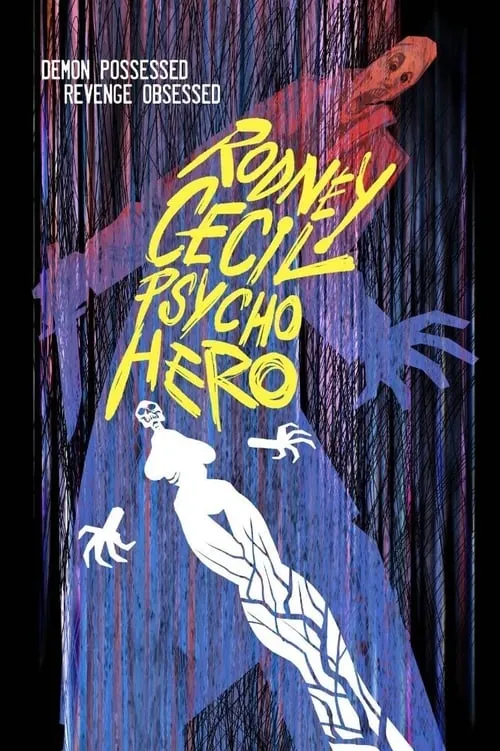 Rodney Cecil: Psycho Hero (фильм)