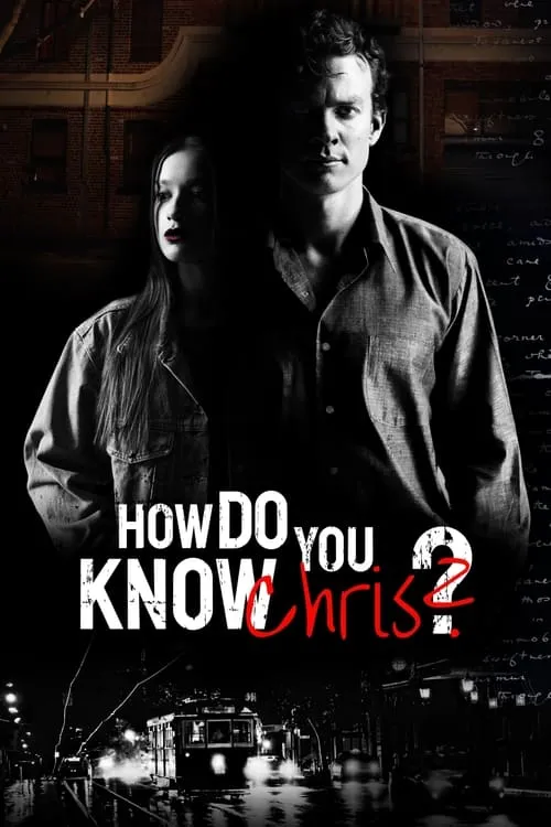 How Do You Know Chris? (movie)