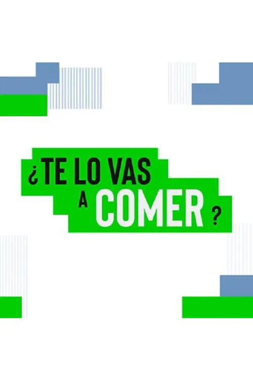 ¿Te lo vas a comer? (series)