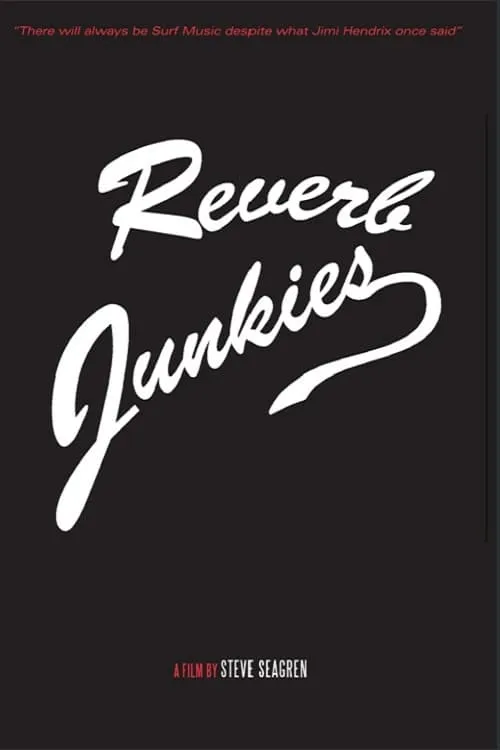 Reverb Junkies (movie)