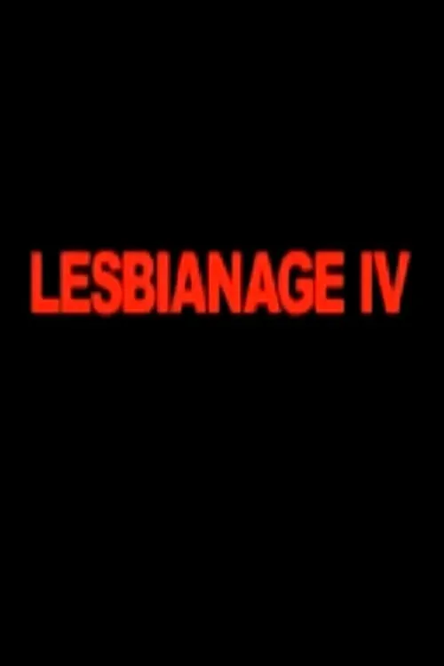 Lesbianage IV (movie)