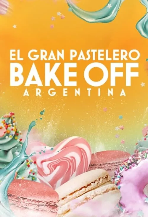 Bake Off Argentina: El gran pastelero (series)