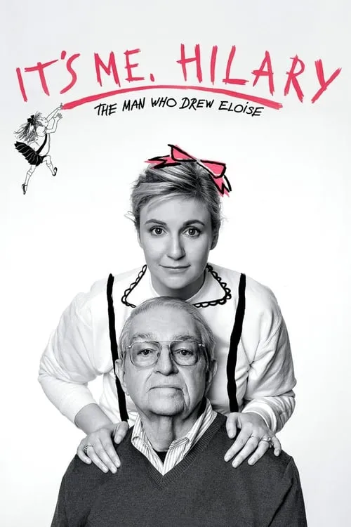 It's Me, Hilary: The Man Who Drew Eloise (фильм)