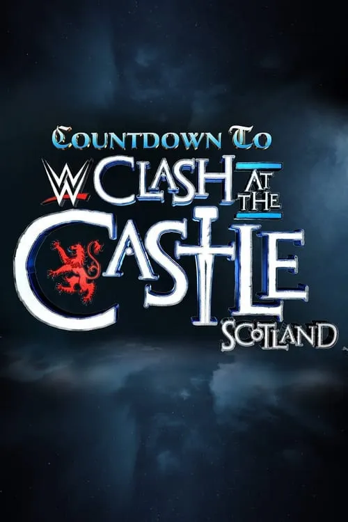 Countdown to WWE Clash at the Castle: Scotland (фильм)