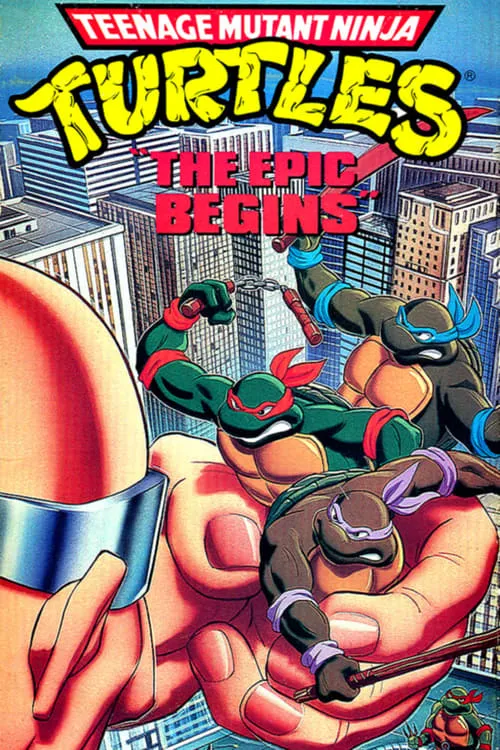 Teenage Mutant Ninja Turtles: The Epic Begins (movie)
