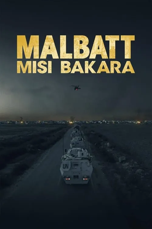 Malbatt: Misi Bakara (movie)