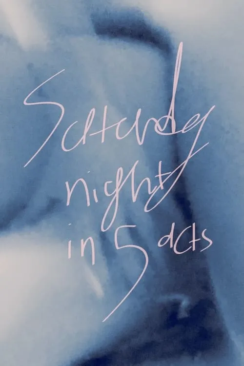 Saturday Night in 5 Acts (movie)