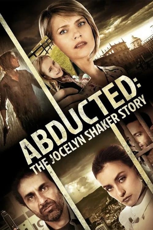 Abducted: The Jocelyn Shaker Story (movie)