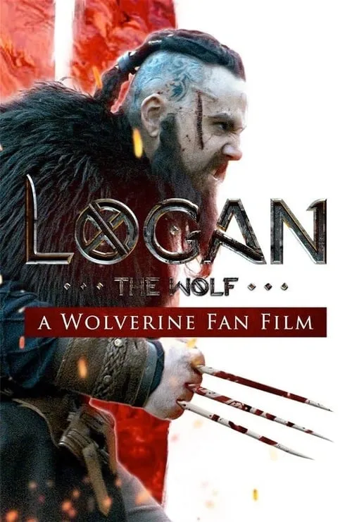 Logan the Wolf: A Wolverine Fan Film (movie)