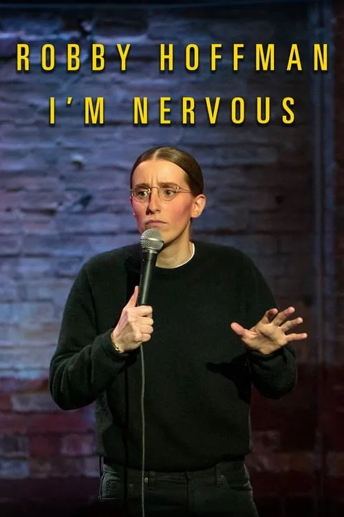 Robby Hoffman: I'm Nervous (фильм)