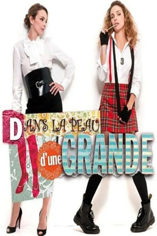 Dans la peau d'une grande (movie)