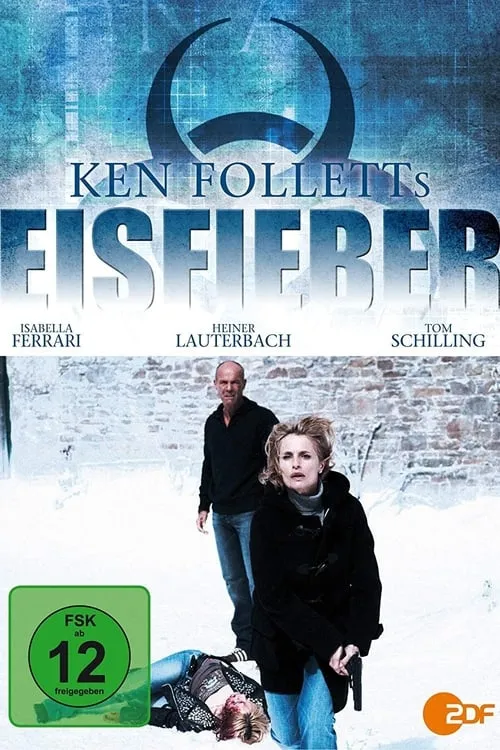 Ken Folletts Eisfieber (фильм)