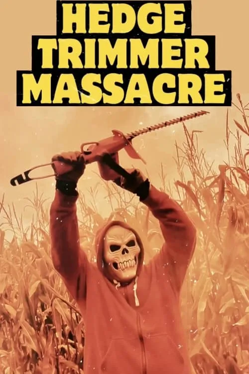 Hedge Trimmer Massacre (movie)