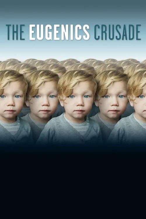 The Eugenics Crusade (movie)