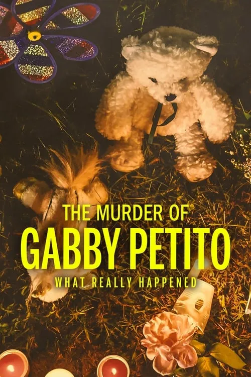 The Murder of Gabby Petito: What Really Happened (фильм)