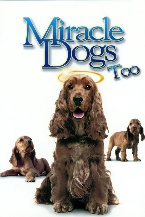 Miracle Dogs Too (movie)