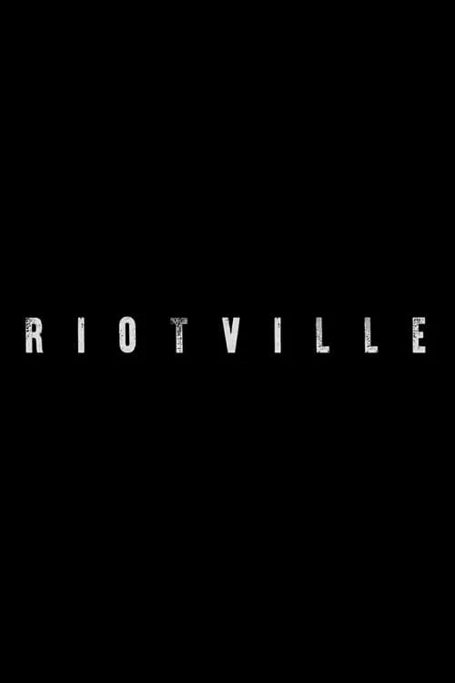 Riotville (фильм)