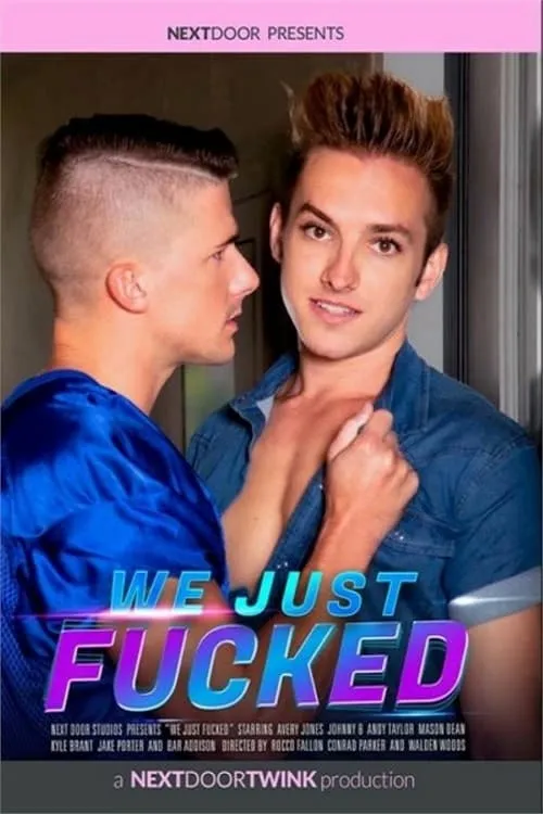 We Just Fucked (movie)