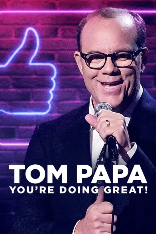 Tom Papa: You're Doing Great! (movie)