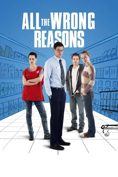 All the Wrong Reasons (фильм)