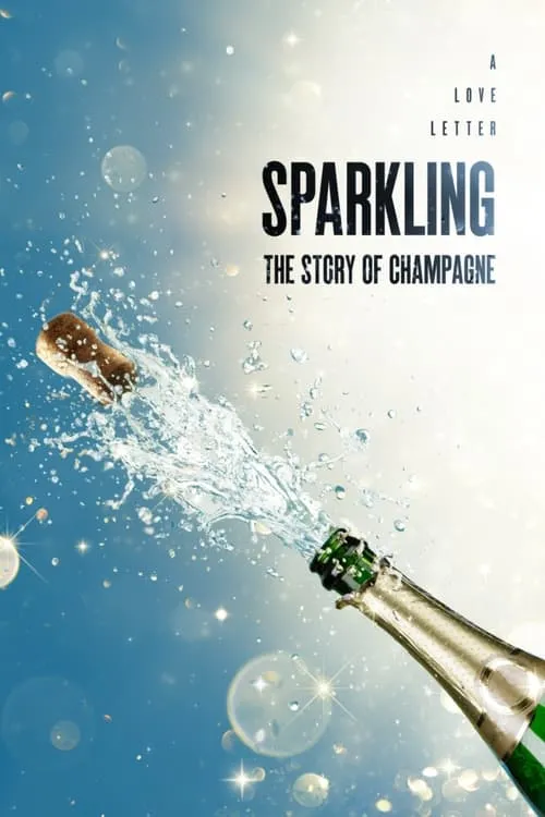 Sparkling: The Story Of Champagne (movie)