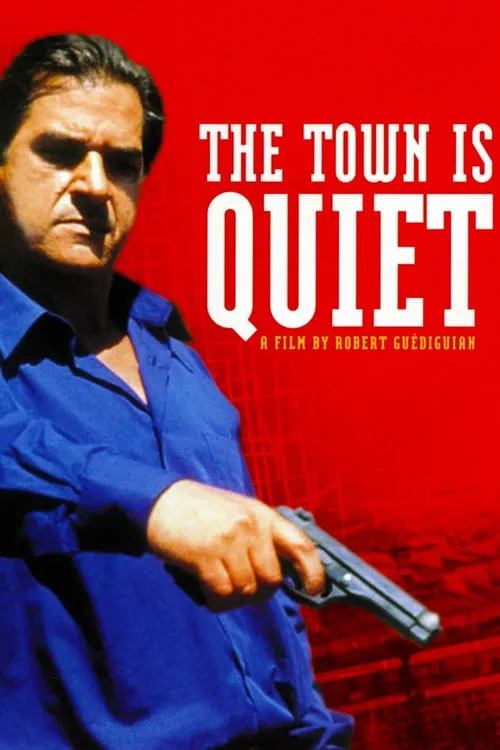 The Town Is Quiet (movie)