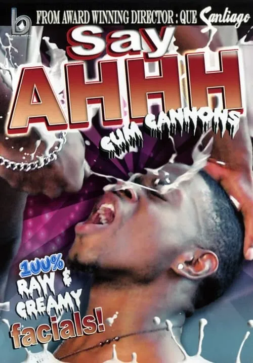 Say Ahhh 1: Cum Cannons (movie)