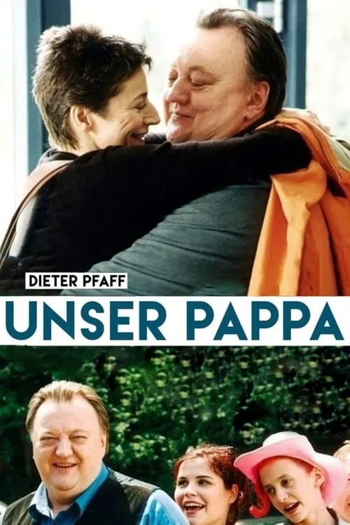 Unser Pappa – Herzenswünsche (фильм)