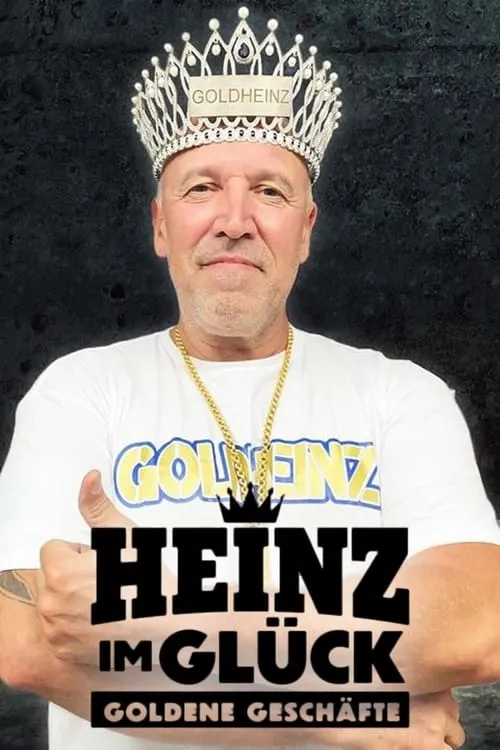 Heinz im Glück - Goldene Geschäfte (series)