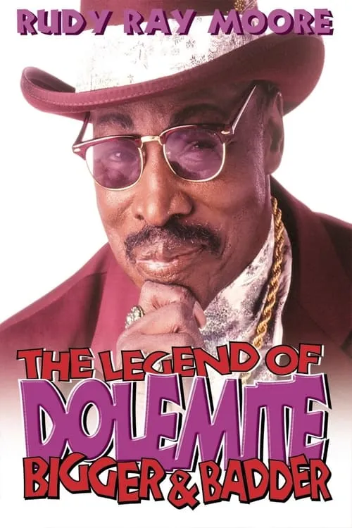 The Legend of Dolemite! Bigger & Badder (movie)